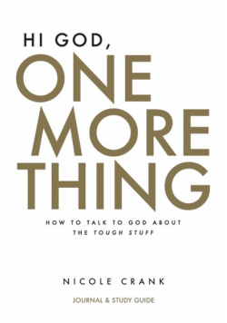Hi God, One More Thing