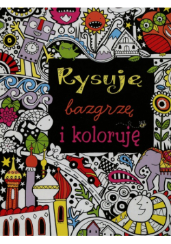 Rysuję bazgrzę i koloruję