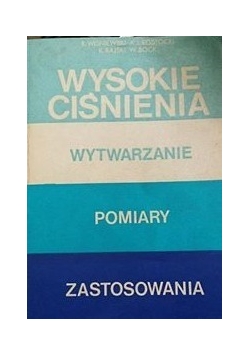 Wysokie ciśnienia wytwarzanie pomiar y zastosowania