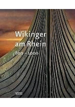 Wikinger am Rhein 800-1000