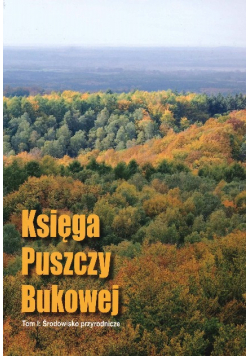 Księga Puszczy Bukowej Tom 1