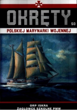 Okręty polskiej marynarki wojennej Tom 50 ORP Iskra