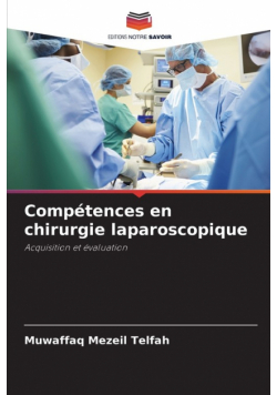 Compétences en chirurgie laparoscopique