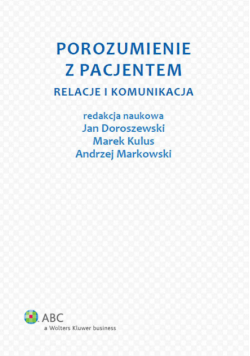 Porozumienie z pacjentem relacje i komunikacja