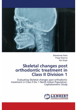 Skeletal changes post orthodontic treatment in Class II Division 1