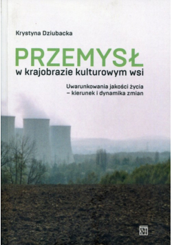 Przemysł w krajobrazie kulturowym wsi