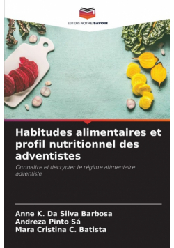 Habitudes alimentaires et profil nutritionnel des adventistes