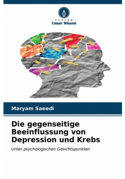 Die gegenseitige Beeinflussung von Depression und Krebs