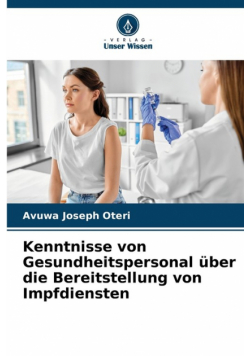 Kenntnisse von Gesundheitspersonal über die Bereitstellung von Impfdiensten