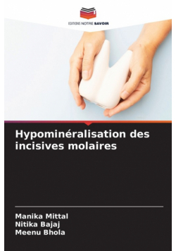 Hypominéralisation des incisives molaires