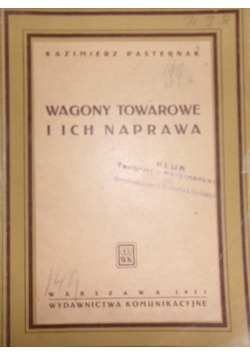Wagony towarowe i ich naprawa