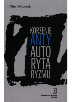 Korzenie antyautorytaryzmu