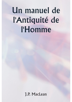 Un manuel de l'Antiquité de l'Homme