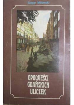 Opowieści gdańskich uliczek