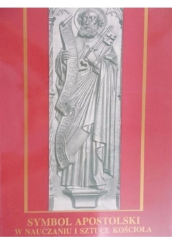 Symbol Apostolski w nauczaniu i sztuce kościoła do soboru trydenckiego