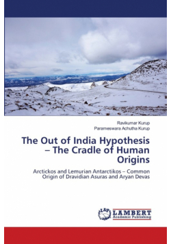 The Out of India Hypothesis - The Cradle of Human Origins