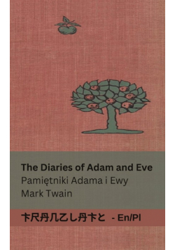 The Diaries of Adam and Eve / Pamiętniki Adama i Ewy