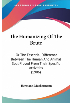 The Humanizing Of The Brute