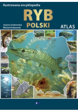 Ilustrowana encyklopedia ryb Polski