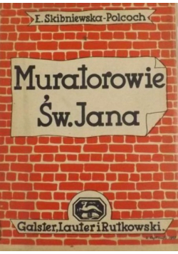 Muratorowie Św Jana 1947 r.