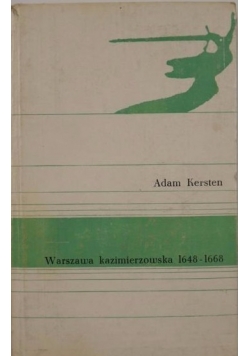 Warszawa kazimierzowska 1648-1668