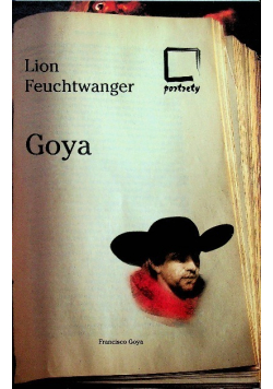 Goya Gorzka droga poznania
