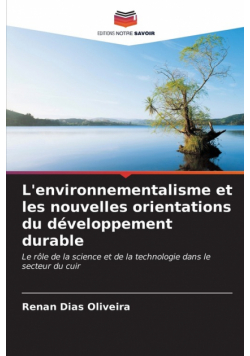 L'environnementalisme et les nouvelles orientations du développement durable