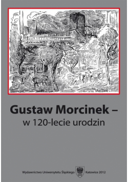Gustaw Morcinek w 120-lecie urodzin