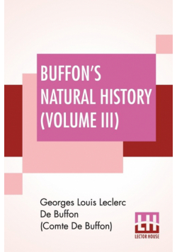Buffon's Natural History (Volume III)