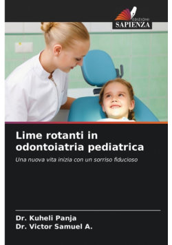 Lime rotanti in odontoiatria pediatrica