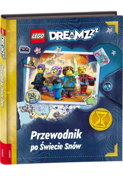 LEGO DREAMZzz. Przewodnik po Świecie Snów