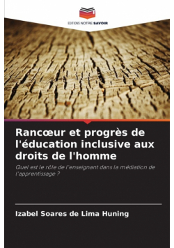 Rancœur et progrès de l'éducation inclusive aux droits de l'homme