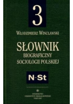 Słownik biograficzny socjologii polskiej Tom 3