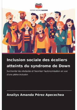 Inclusion sociale des écoliers atteints du syndrome de Down