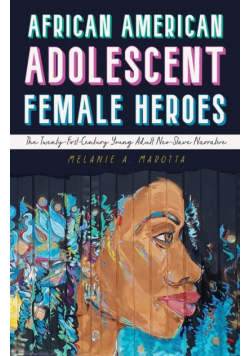 African American Adolescent Female Heroes