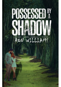 Possessed by a Shadow