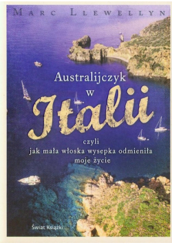 Australijczyk w Italii czyli jak mała włoska wysepka odmieniła moje życie