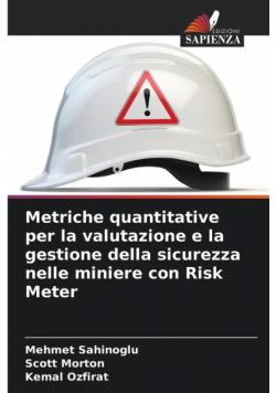 Metriche quantitative per la valutazione e la gestione della sicurezza nelle miniere con Risk Meter