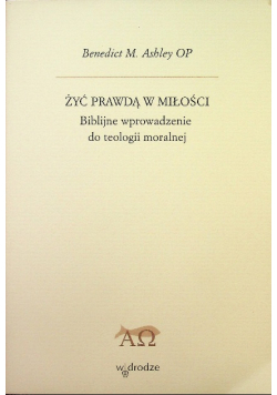 Żyć prawdą w miłości