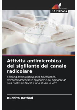 Attività antimicrobica del sigillante del canale radicolare