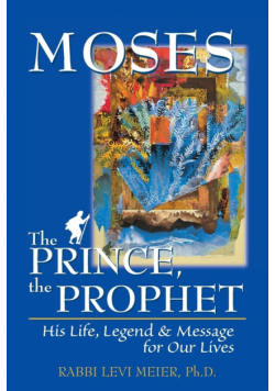 Moses-The Prince, The Prophet