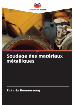 Soudage des matériaux métalliques