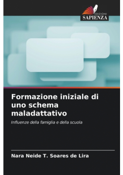 Formazione iniziale di uno schema maladattativo