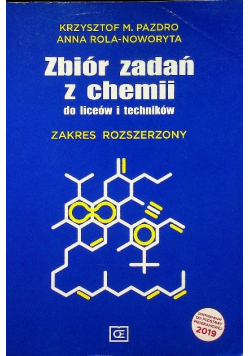 Zbiór zadań z chemii do liceum i technikum Zakres rozszerzony