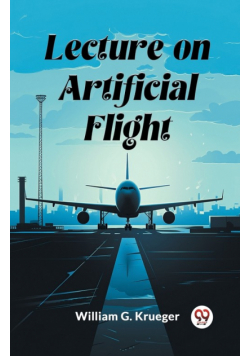 Lecture on Artificial Flight