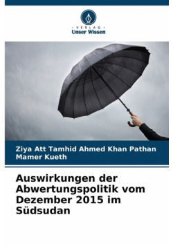 Auswirkungen der Abwertungspolitik vom Dezember 2015 im Südsudan