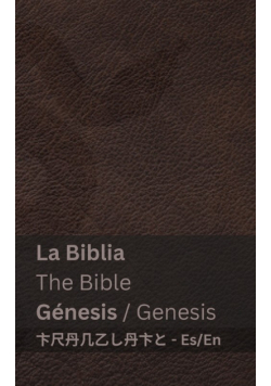 La Biblia (Génesis) / The Bible (Genesis)
