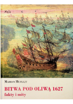 Bitwa pod Oliwą 1627 fakty i mity