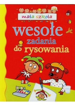 Wesołe zadania do rysowania Mała szkoła