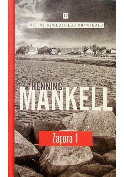 Mistrz szwedzkiego kryminału Tom 12 Zapora Część 1